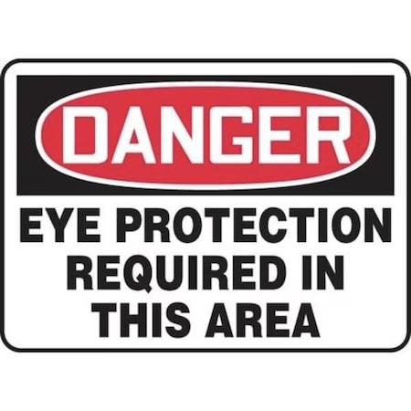 Accuform OSHA DANGER SAFETY SIGN EYE FRMPPA007VA FRMPPA007VA